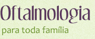 Oftalmologia para toda a família